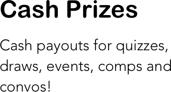 Cash Prizes 